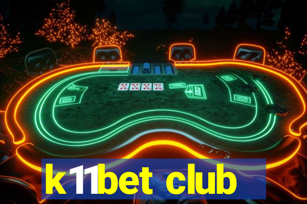 k11bet club